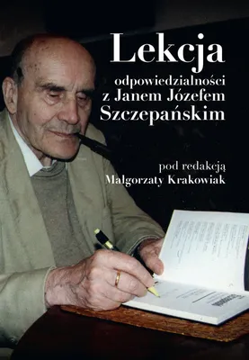 Produktbild von Lekcja odpowiedzialności z Janem Józefem Szczepańskim - (Buch auf Polnisch)