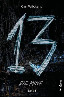 Produktbild von Dreizehn. Die Mine. Band 5