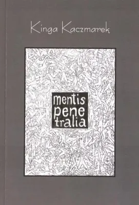 Immagine prodotto di Mentis Penetralia - Kinga Kaczmarek