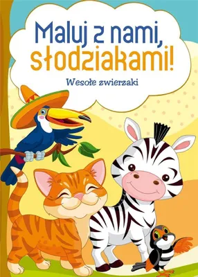 Produktbild von Maluj Z Nami, Słodziakami! Wesołe Zwierzaki