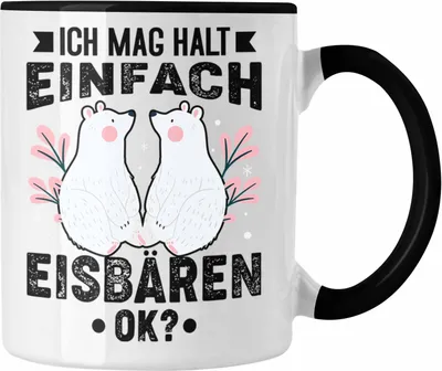 Produktbild von Trendation - Ich Mag Halt Eisbären Tasse Geschenk Mädchen Eisbären-Fans (Schwarz)