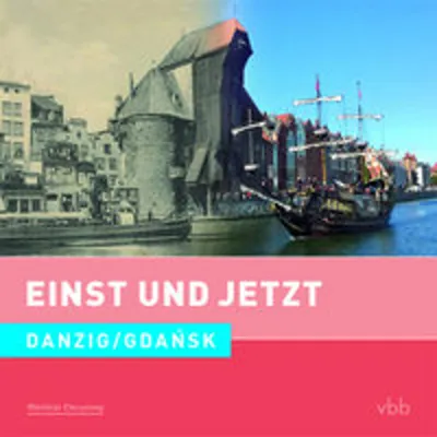 Immagine prodotto di Einst und Jetzt 51 - Danzig / Gdansk