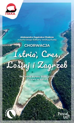 Immagine prodotto di Chorwacja. Istria, Cres, Lošinj i Zagrzeb. Przewodnik turystyczny