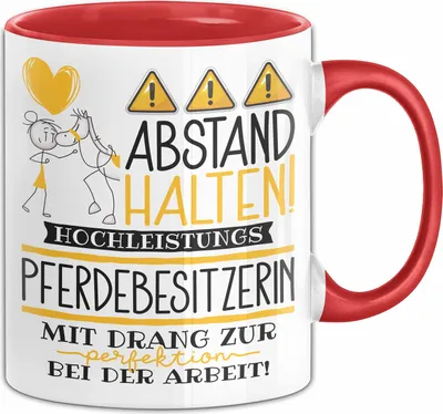 Produktbild von Pferdebesitzerin Tasse Geschenk Lustig Abstand Halten Hochleistungs-Pferdebesitzerin Mit Drang Zur Perfektion Bei Der Arbeit (Rot)