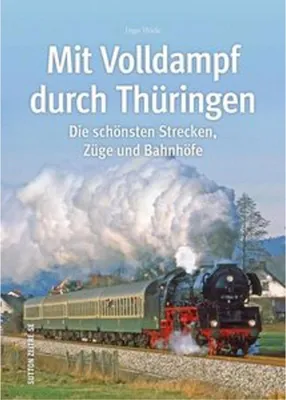 Obrázok produktu pre Thiele, I: Mit Volldampf durch Thüringen