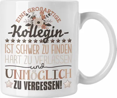 Produktbild von Trendation - Kollegin Abschied Tasse Abschiedsgeschenk Spruch Kollegin Geschenkidee zum Abschied Becher Kaffeetasse (Weiß)