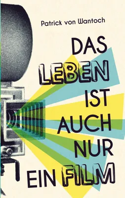 Produktbild von Das Leben ist auch nur ein Film