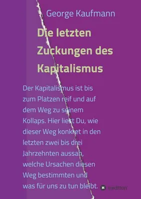 Produktbild von Die letzten Zuckungen des Kapitalismus