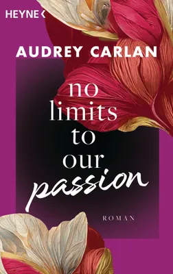 Image de No Limits To Our Passion: Roman (Die Soul-Sisters-Reihe, Band 1)