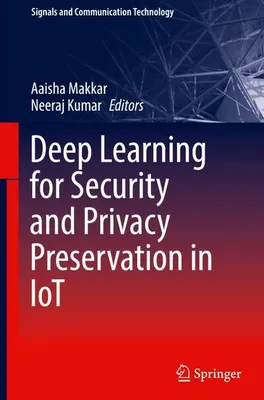 Obrázek produktu pro Deep Learning for Security and Privacy Preservation in IoT