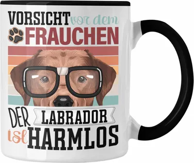 Produktbild von Trendation - Labrador Besitzerin Frauchen Tasse Geschenk Lustiger Spruch Geschenkidee Vorsicht Vor Dem Frauchen (Schwarz)