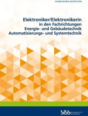 Produktbild von Elektroniker / Elektronikerin in den Fachrichtungen Energie- und Gebäudetechnik / Automatisierungs- und Systemtechnik