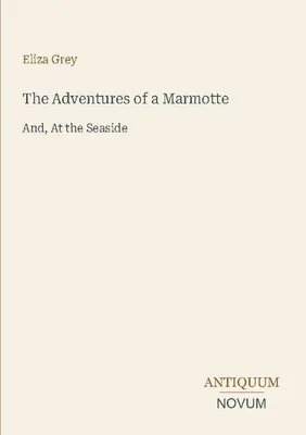 Produktbild von The Adventures of a Marmotte