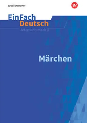 Obrázok produktu pre Märchen: Klassen 5 - 7. EinFach Deutsch Unterrichtsmodelle