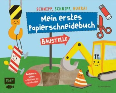 Produktbild von Schnipp, schnipp, hurra! Mein erstes Papierschneidebuch - Baustelle