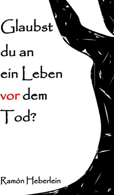 Produktbild von Glaubst du an ein Leben vor dem Tod?