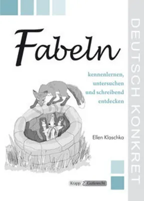 Image de Fabeln kennenlernen, untersuchen und schreibend entdecken