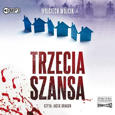 Image de Trzecia szansa - Wojciech Wójcik (Hörbuch auf Polnisch)