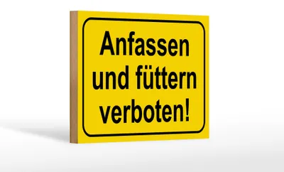 Produktbild von Holzschild Hinweis 18x12cm Anfassen und füttern verboten