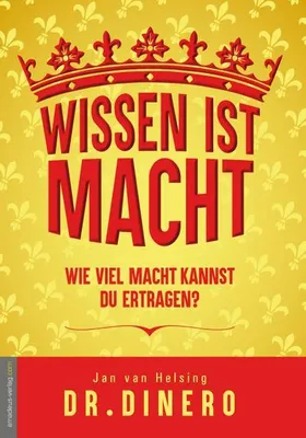 Produktbild von Wissen ist Macht - wieviel Macht kannst Du ertragen?