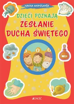 Zdjęcie produktu dla Dzieci poznają Zesłanie Ducha Świętego. Nasza wspólnota
