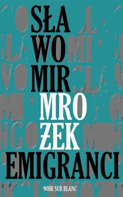 Image de Sławomir Mrożek Emigranci - Wydanie 2024