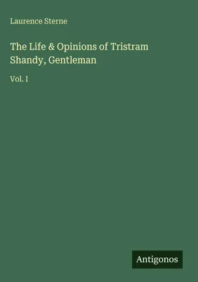 Produktbild von The Life & Opinions of Tristram Shandy, Gentleman