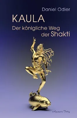 Produktbild von Kaula - Der königliche Weg der Shakti