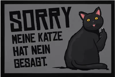 Produktbild von Fußmatte Sorry meine Katze hat nein gesagt Spruch lustig Mittelfinger Fuck You rutschfest & waschbar Moonworks® schwarz 60x40cm