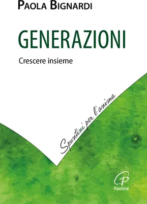 Produktbild von Bignardi, P: Generazioni. Crescere insieme