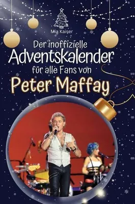 Produktbild von Der inoffizielle Adventskalender für alle Fans von Peter Maffay