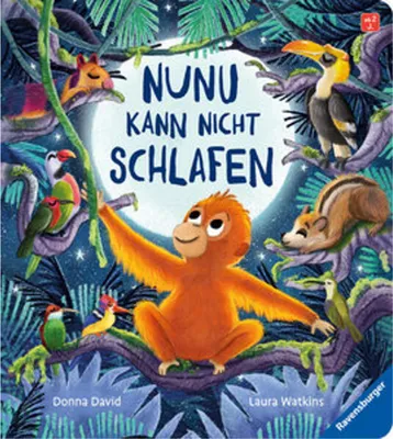 Produktbild von Nunu kann nicht schlafen - eine liebevoll erzählte Gutenachtgeschichte für Kinder ab 2 Jahren
