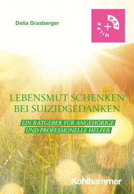 Produktbild von Lebensmut schenken bei Suizidgedanken