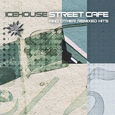Obrázek produktu pro Icehouse: Street Cafe & Other Remixed Hits