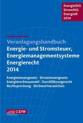 Immagine prodotto di Veranlagungshandbuch Energie- und Stromsteuer, Energiemanagementsysteme und Energierecht 2014: Energiesteuergesetz, Stromsteuergesetz, ... Rechtsprechung, Stichwortverzeichnis