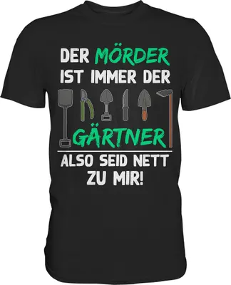 Produktbild von Gärtner T-Shirt Gartenarbeit Humor Lustiges Garten Geschenk – Black / XXL