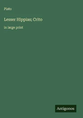Produktbild von Lesser Hippias; Crito