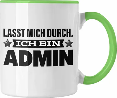 Produktbild von Trendation - Admin Tasse Geschenk Programmierer Informatiker Lasst Mich Durch Softwareentwickler IT Techniker (Grün)