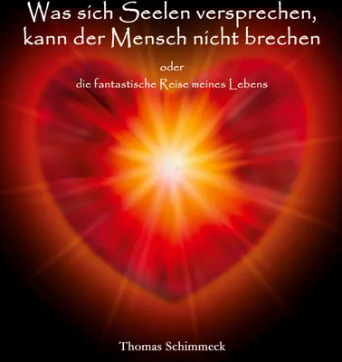 Produktbild von Was sich Seelen versprechen kann der Mensch nicht brechen