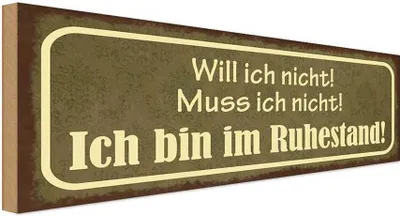 Produktbild von vianmo Holzschild 10x27 cm Bin im Ruhestand muss ich nicht