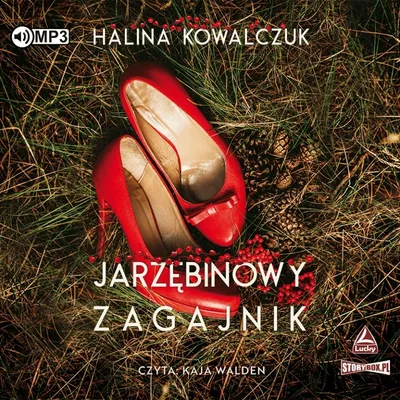 Zdjęcie produktu dla Jarzębinowy zagajnik. Audiobook