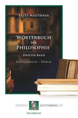 Produktbild von Wörterbuch der Philosophie. Zweiter Band. Kathegorisch - Zweck