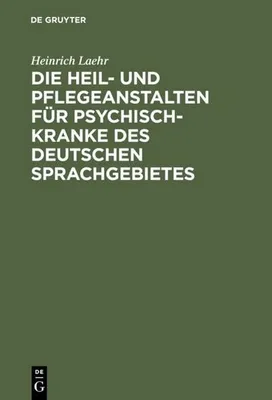 Zdjęcie produktu dla Die Heil- und Pflegeanstalten für Psychisch-Kranke des deutschen Sprachgebietes