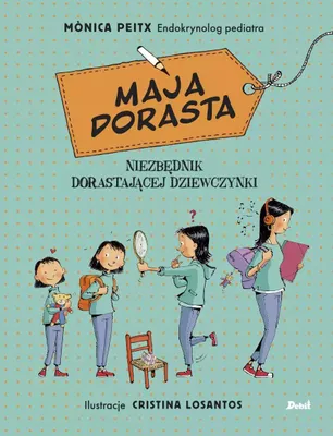 Image de Maja dorasta. Maja dorasta. Niezbędnik dorastającej dziewczynki