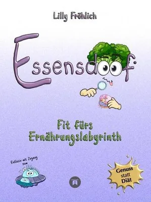 Produktbild von Essensdoof - Essensdoof - Gesunde Ernährung einfach erklärt: Abnehmen, Zucker, Diäten & Ernährungsmythen