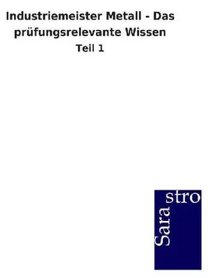 Produktbild von Industriemeister Metall - Das prüfungsrelevante Wissen