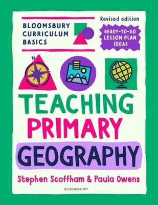 Obrázek produktu pro Bloomsbury Curriculum Basics: Teaching Primary Geography