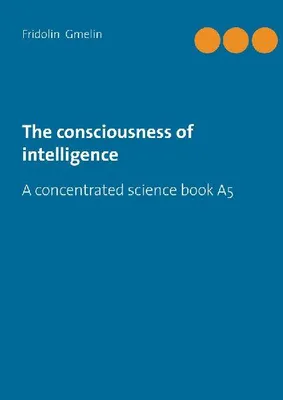 Produktbild von The consciousness of intelligence