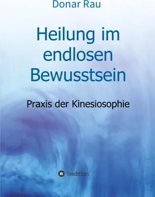 Produktbild von Heilung im endlosen Bewusstsein