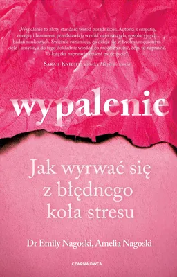 Image de Wypalenie. Jak wyrwać się z błędnego koła stresu